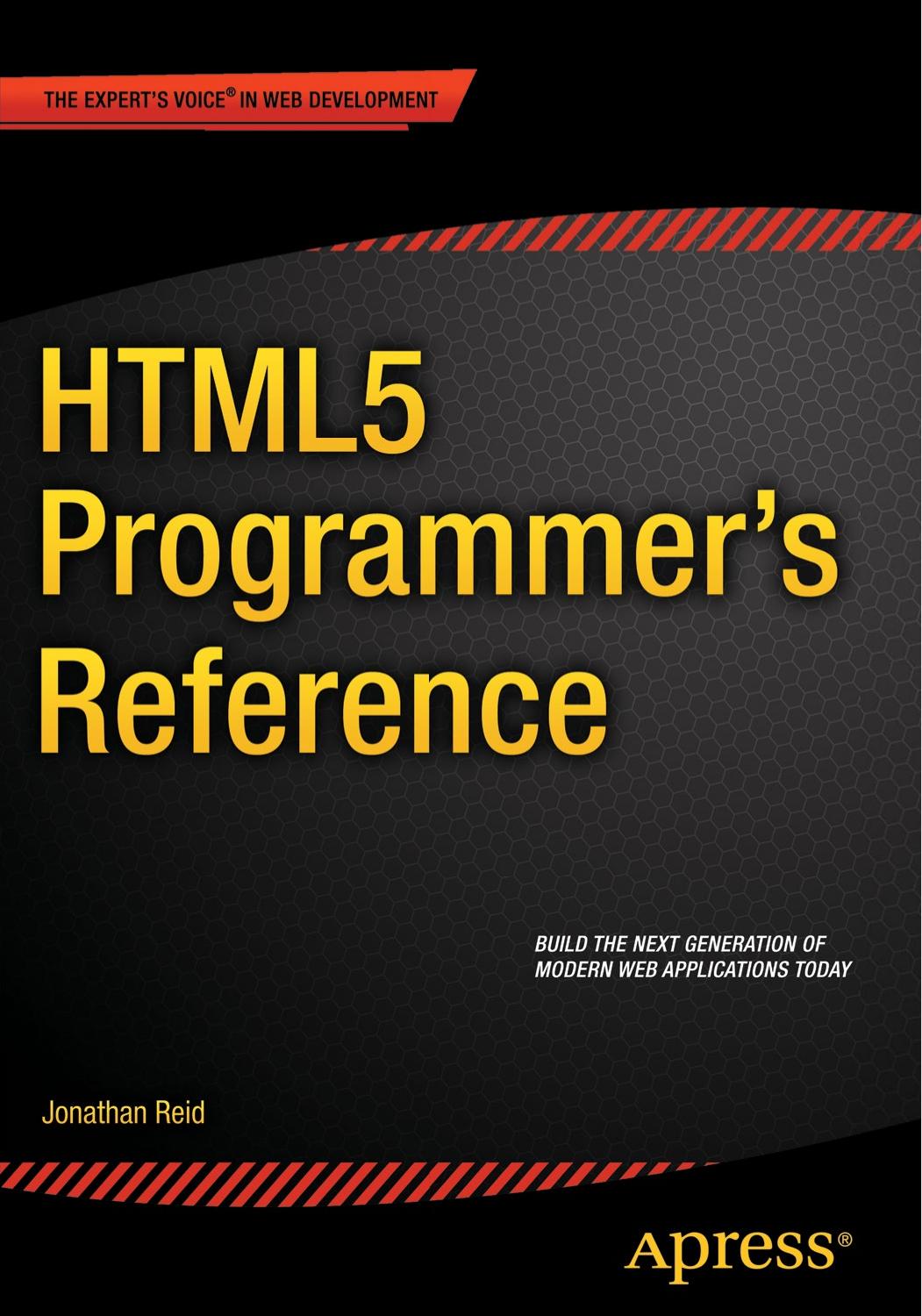 Html5 Programmers Reference 1st Edition Jonathan Reid