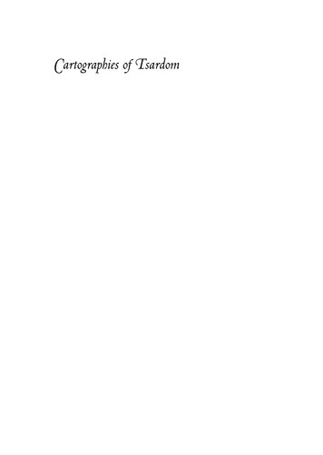 Cartographies Of Tsardom The Land And Its Meanings In Seventeenthcentury Russia Valerie A Kivelson