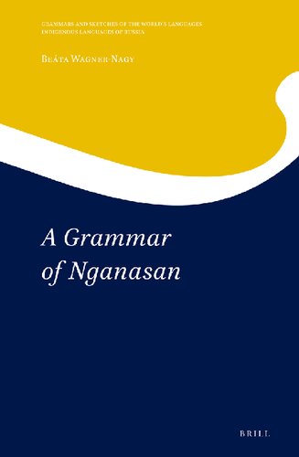 A Grammar Of Nganasan Beáta Wagnernagy