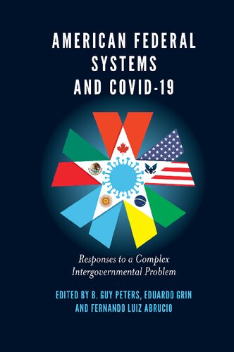 American Federal Systems And Covid19 Responses To A Complex Intergovernmental Problem B Guy Peters