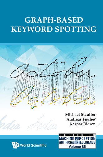 Graphbased Keyword Spotting Andreas Fischer Michael Stauffer Kaspar Riesen