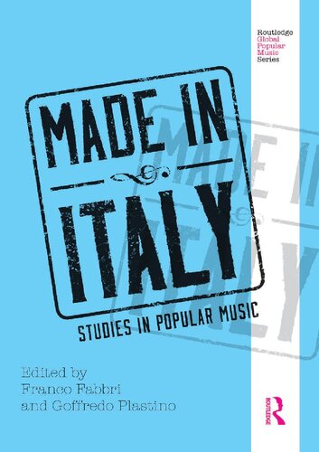 Made In Italy Studies In Popular Music 1st Edition Franco Fabbri Editor