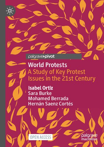 World Protests A Study Of Key Protest Issues In The 21st Century 1st Edition Isabel Ortiz