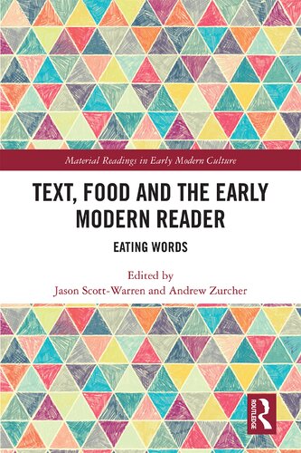 Text Food And The Early Modern Reader Eating Words 1st Edition Jason Scottwarren