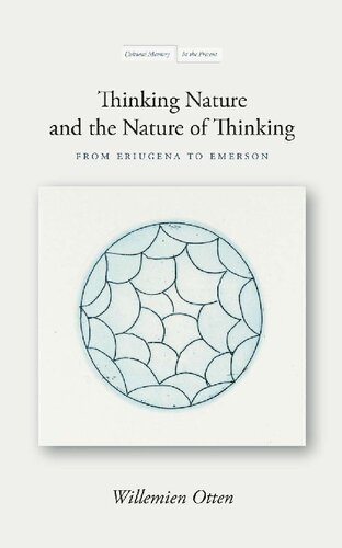 Thinking Nature And The Nature Of Thinking From Eriugena To Emerson 1st Edition Willemien Otten