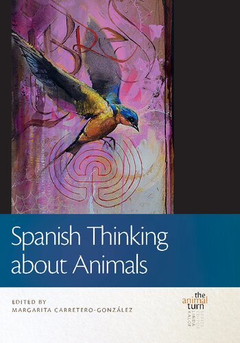 Spanish Thinking About Animals Margarita Carreterogonzalez Editor