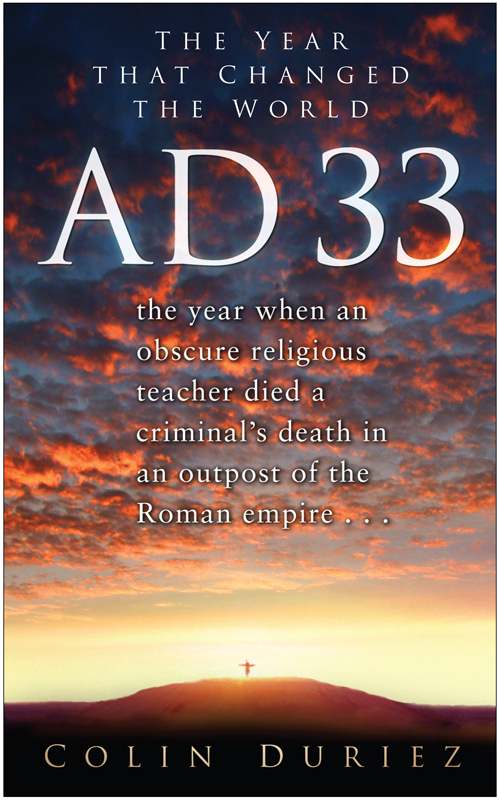 Ad 33 The Year That Changed The World Colin Duriez