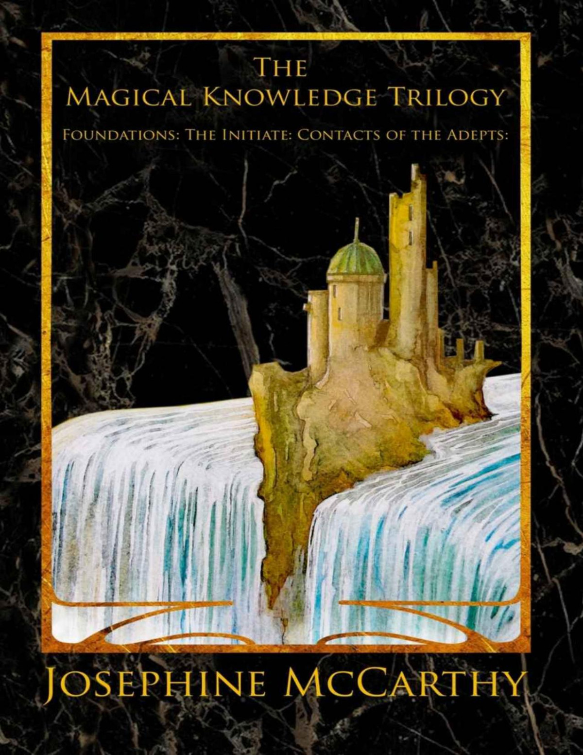 The Magical Knowledge Trilogy Josephine Mccarthy