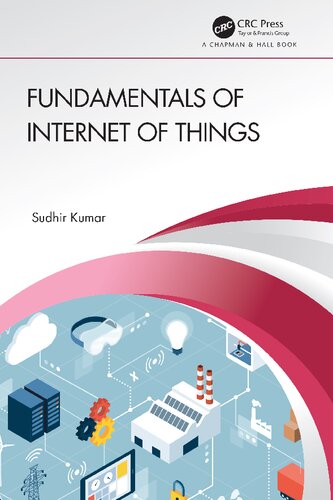 Fundamentals Of Internet Of Things 1st Edition Sudhir Kumar