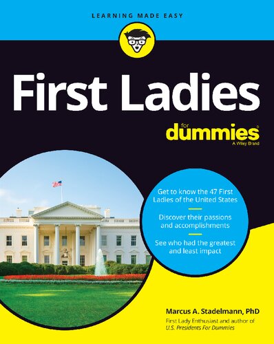 First Ladies For Dummies 1st Edition Stadelmann Phd Marcus A