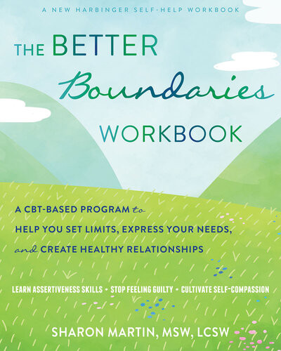 The Better Boundaries Workbook Workbook Sharon Martin