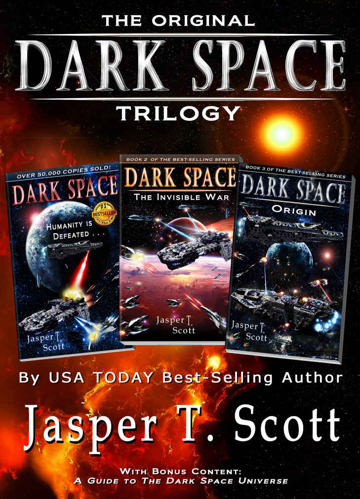 Dark Space The Original Trilogy Books 13 Jasper T Scott