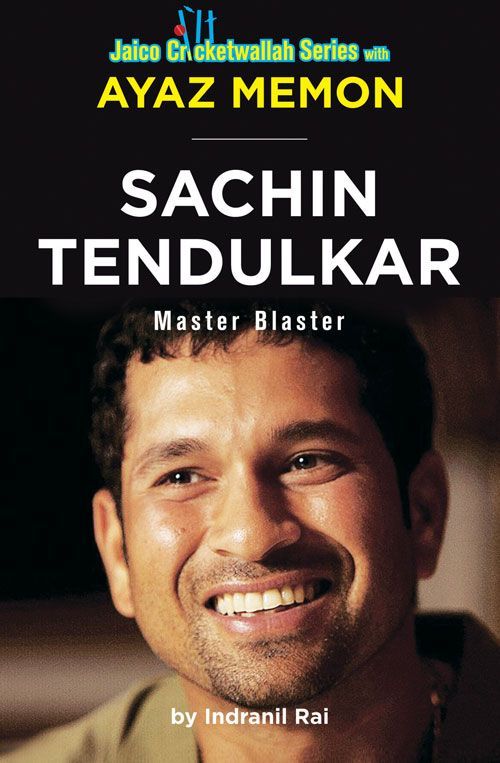 Sachin Tendulkar Master Blaster Ayaz Memon Indranil Rai