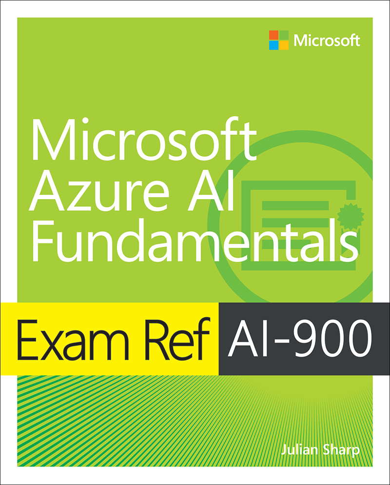 Exam Ref Ai900 Microsoft Azure Ai Fundamentals Julian Sharp