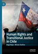 Human Rights And Transitional Justice In Chile 1st Ed 2022 Rojas