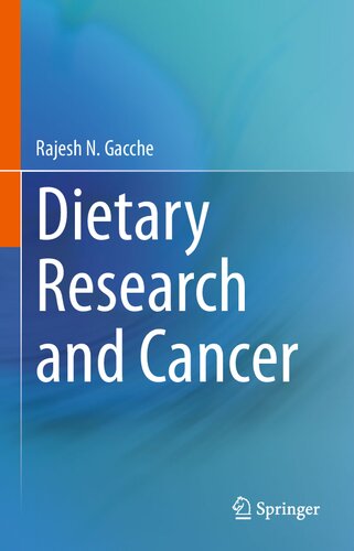 Dietary Research And Cancer 1st Edition Gacche Rajesh N