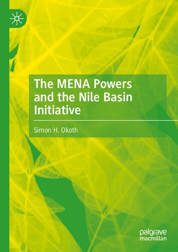The Mena Powers And The Nile Basin Initiative Okoth Simon H