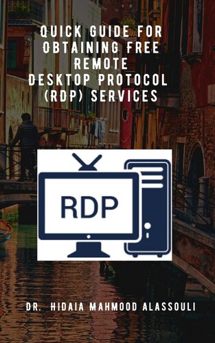 Quick Guide For Obtaining Free Remote Desktop Protocol Rdp Services Dr Hidaia Mahmood Alassouli