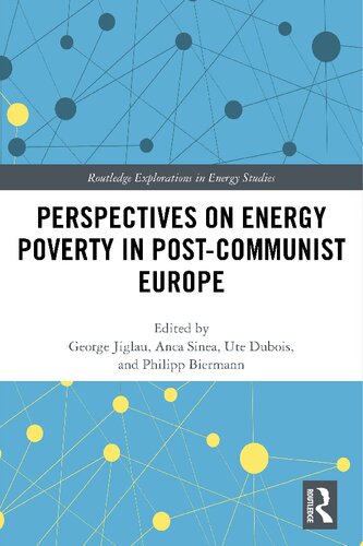 Perspectives On Energy Poverty In Postcommunist Europe 1st Edition George Jiglau Editor