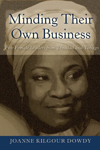 Minding Their Own Business Five Female Leaders From Trinidad And Tobago New Joanne Kilgour Dowdy