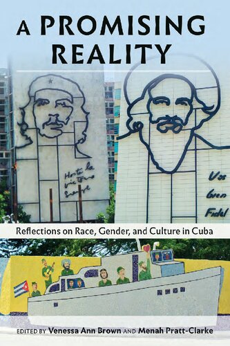 A Promising Reality Reflections On Race Gender And Culture In Cuba New Menah Prattclarke Editor