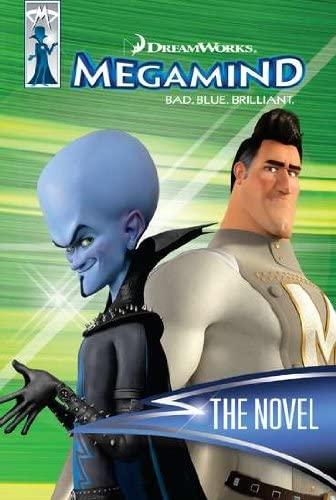Megamind The Novel Bad Blue Brilliant Lauren Alexander