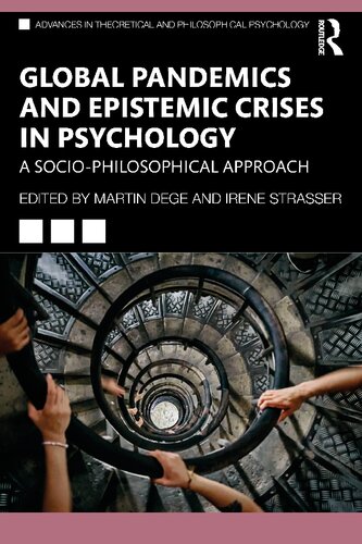 Global Pandemics And Epistemic Crises In Psychology Dege Martin Strasser