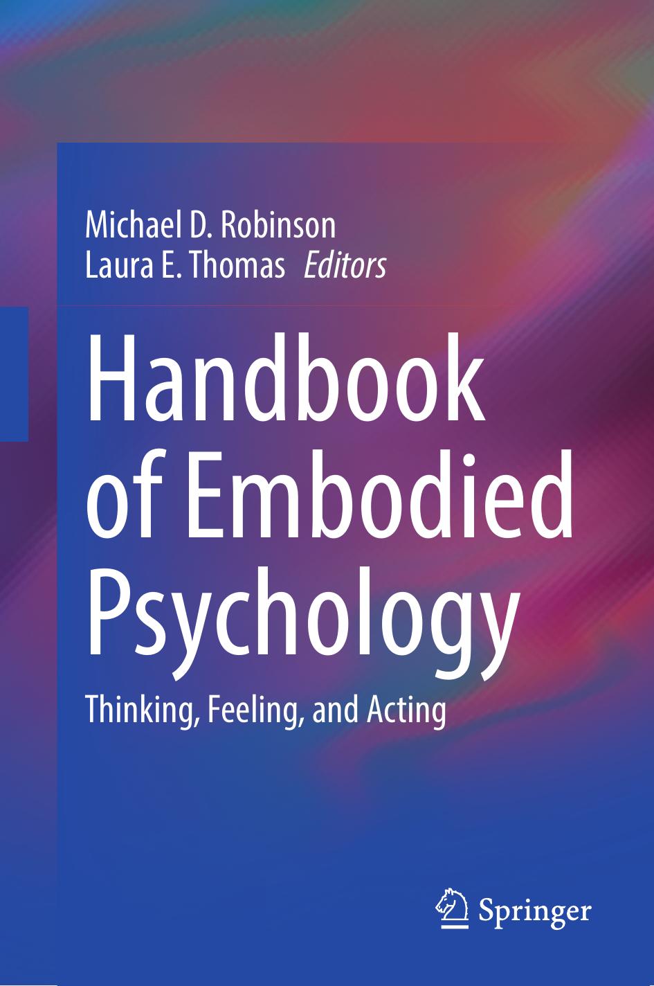 Handbook Of Embodied Psychology Thinking Feeling And Acting 1st Ed 2021
