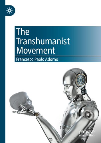 The Transhumanist Movement Francesco Paolo Adorno