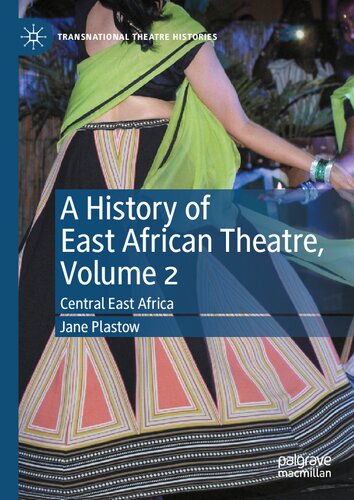 A History Of East African Theatre Volume 2 Palgrave