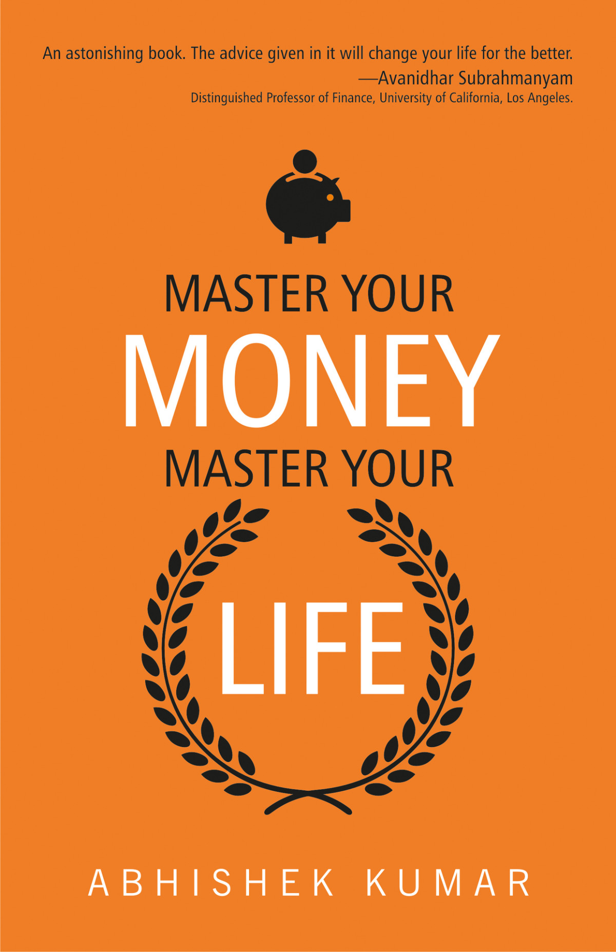 Master Your Money Master Your Life Kumar Abhishek