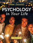 Psychology In Your Life Third Edition Third Grison Sarah Gazzaniga