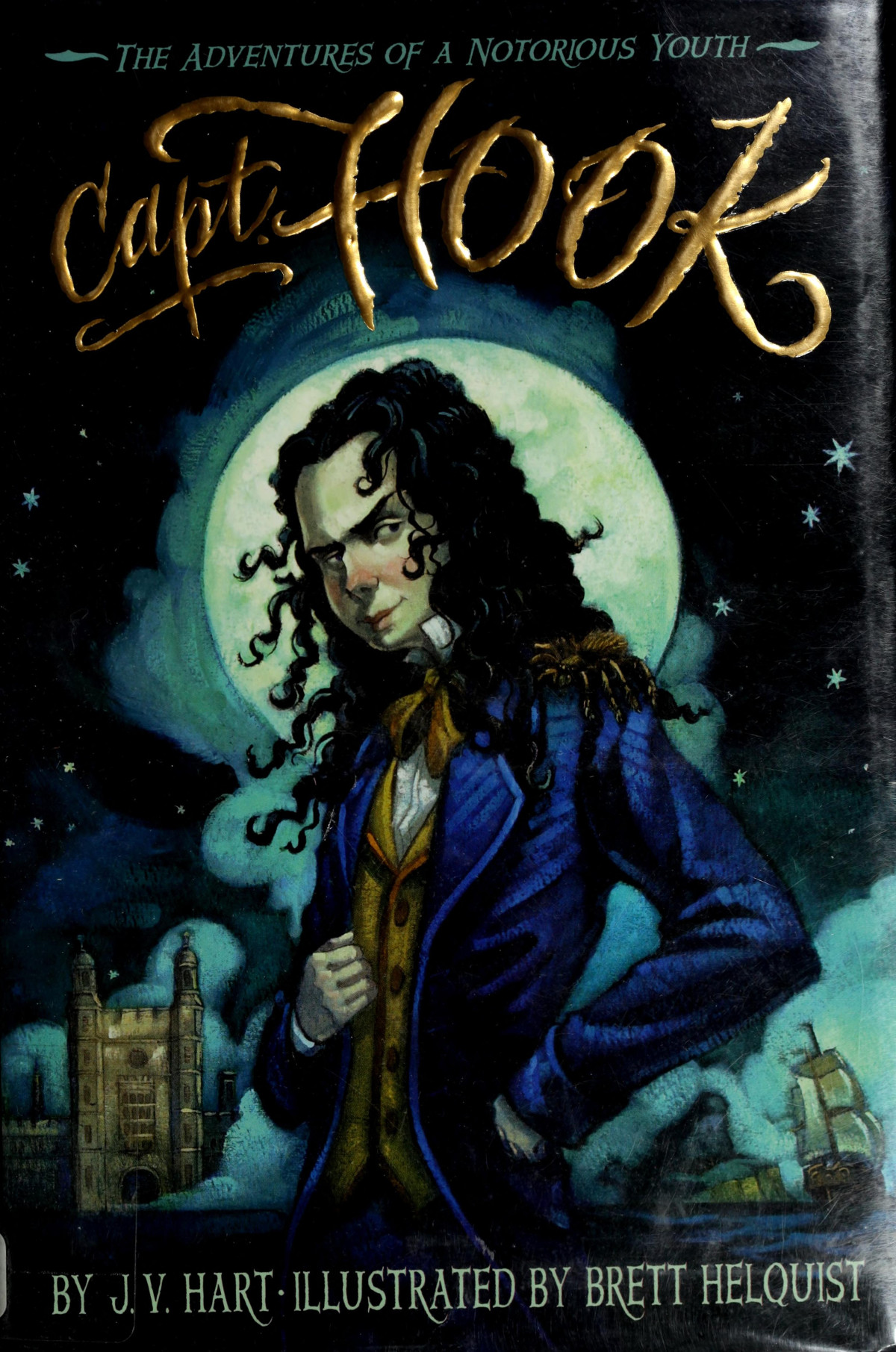 Hook The Adventures Of A Notorious Youth J V Hart