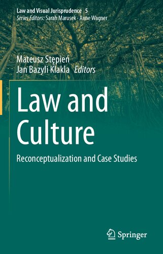 Law And Culture Reconceptualization And Case Studies 1st Edition Mateusz Stpie
