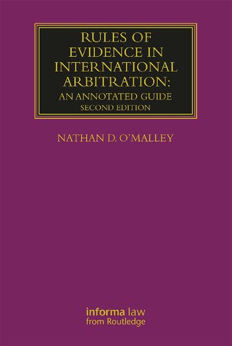 Rules Of Evidence In International Arbitration An Annotated Guide 2nd Edition Nathan Omalley