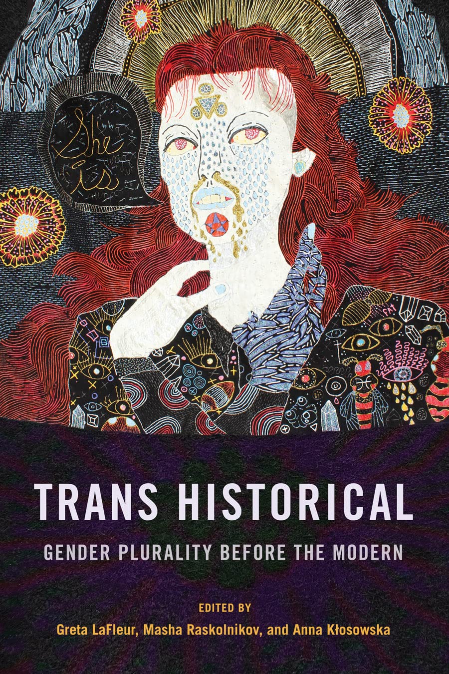 Trans Historical Gender Plurality Before The Modern Greta Lafleur Editor