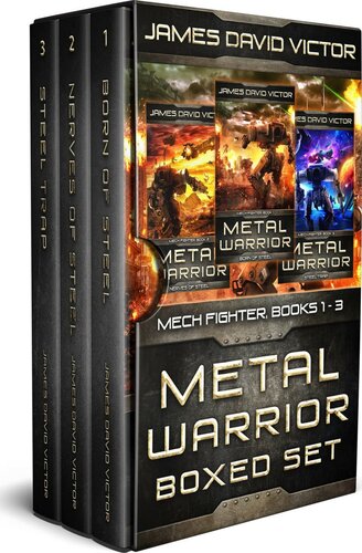 Metal Warrior Box Set Mech Fighter Books 13 Born Of Steel Nerves Of Steel Steel Trap James David Victor