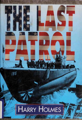 The Last Patrol Harry Holmes