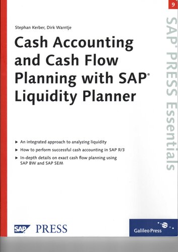 Cash Accounting And Cash Flow Planning With Sap Liquidity Planner Sap Press Essentials 9 1st Edition Stephan Kerber