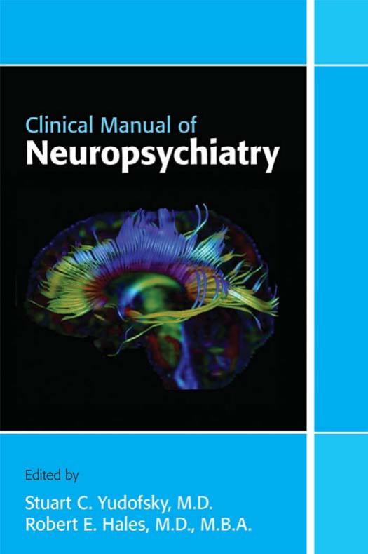 Clinical Manual Of Neuropsychiatry Hales Robert E Yudofsky Stuart C