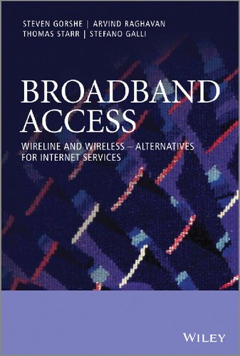 Broadband Access Wireline And Wireless Alternatives For Internet Services Steve Gorshe