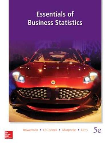Essentials Of Business Statistics 5th Edition Bruce Bowerman