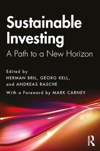 Sustainable Investing A Path To A New Horizon 1st Edition Herman Bril