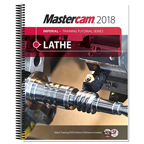 Mastercam 2018 Lathe Imperial Training Tutorial Coll