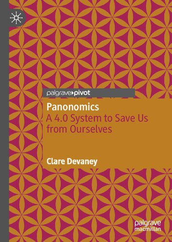 Panonomics A 40 System To Save Us From Ourselves 1st Edition Clare Devaney