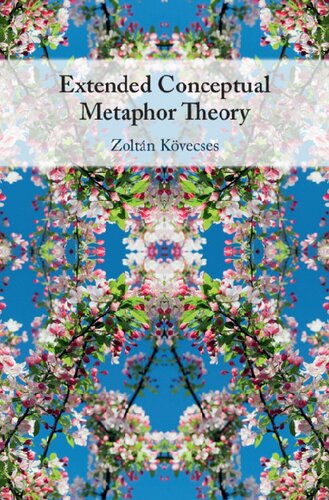 Extended Conceptual Metaphor Theory Zoltán Kövecses