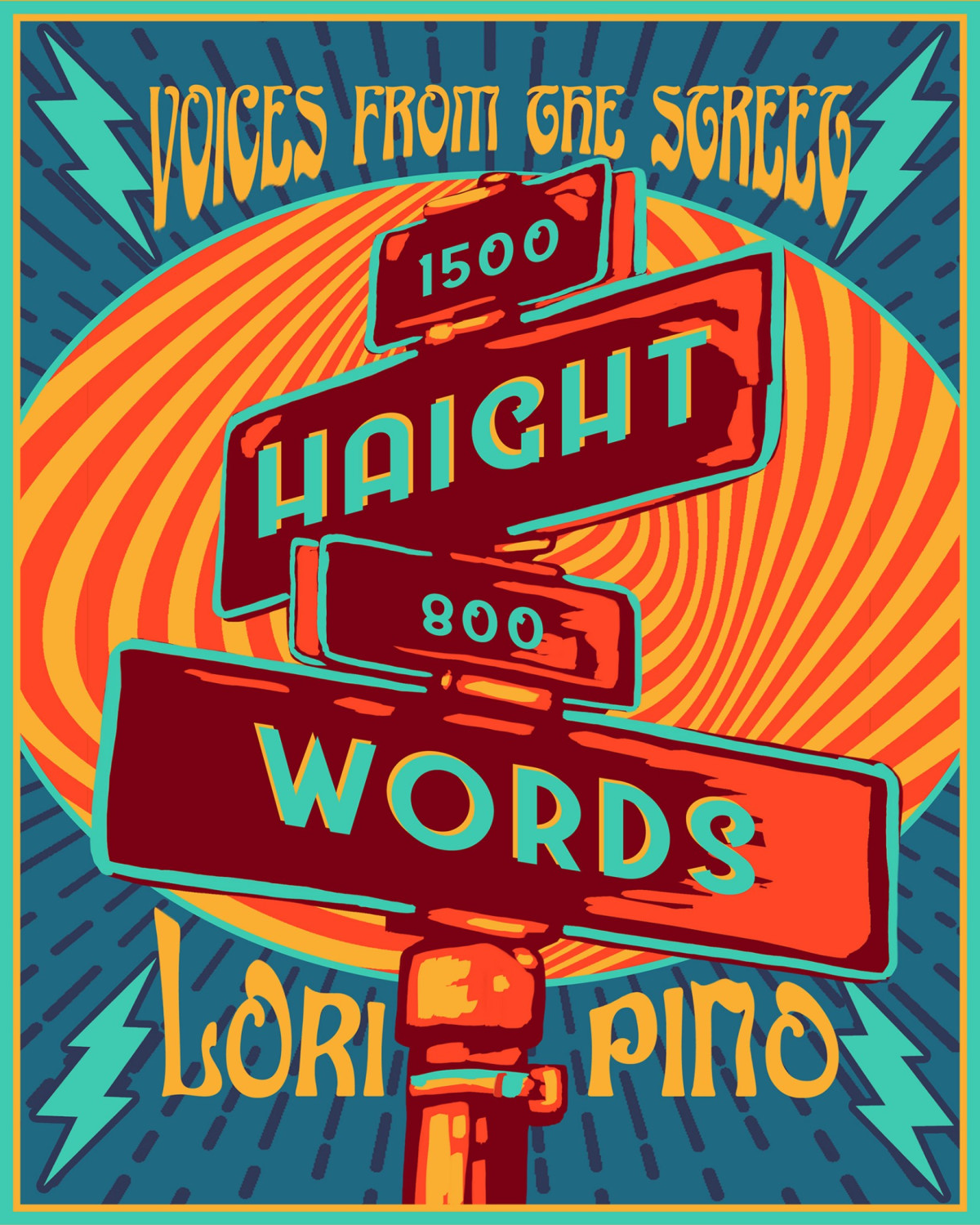 Haight Words Voices From The Street Lori Pino
