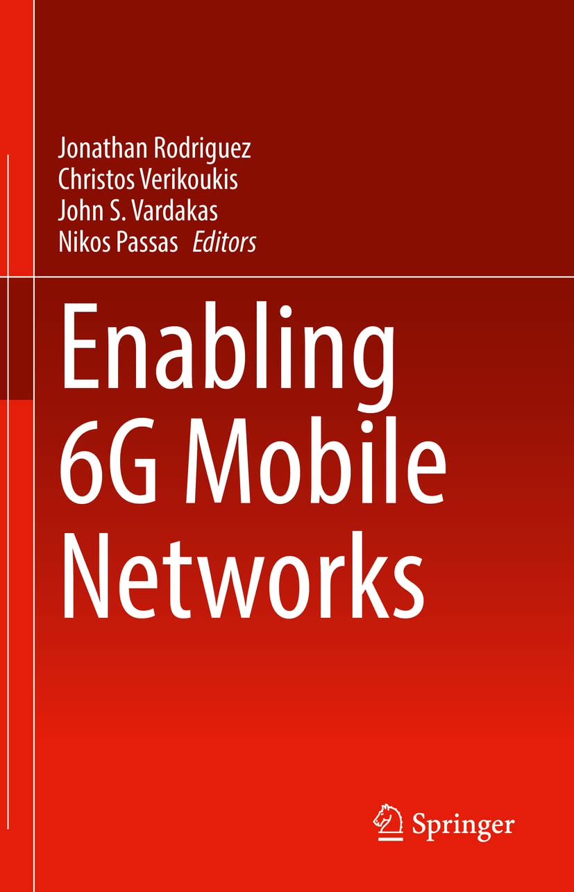 Enabling 6g Mobile Networks Jonathan Rodriguez Christos Verikoukis