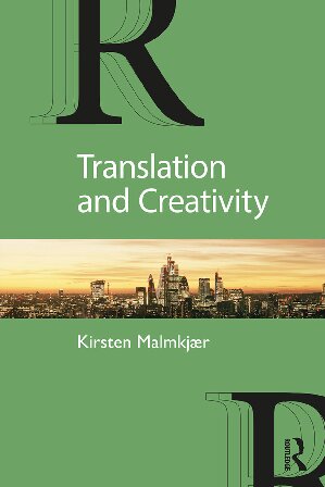 Translation And Creativity 1st Edition Kirsten Malmkjær