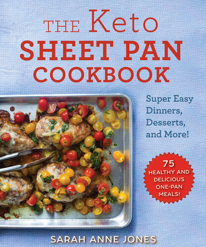 The Keto Sheet Pan Cookbook Sarah Anne Jones